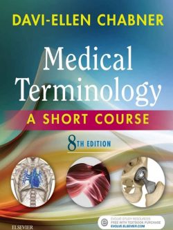 Medical Terminology: A Short Course (8th Edition)