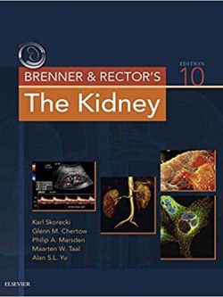 Brenner and Rector’s The Kidney (10th Edition)