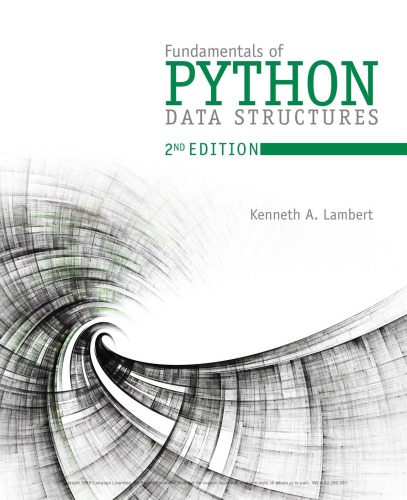 Fundamentals of Python: Data Structures (2nd Edition)