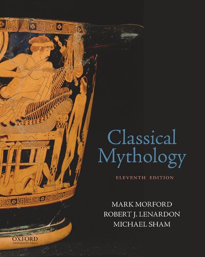 Classical Mythology (11th Edition) – Testbank; Instructor Manual