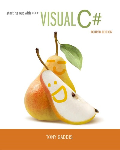 Starting out with Visual C# (4th Edition)