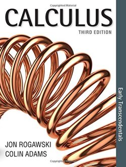 Rogawski’s Calculus: Early Transcendentals (3rd edition)