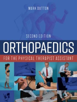 Orthopaedics for the Physical Therapist Assistant (2nd Edition)