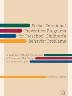Social-Emotional Prevention Programs for Preschool Children’s Behavior Problems: A Multi-level Efficacy Assessment of Classroom; Risk Group; and Individual Level