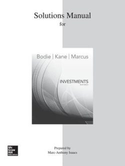 Solutions Manual for Investments (10th Edition) – ISM