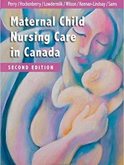 Maternal Child Nursing Care in Canada (2nd edition)