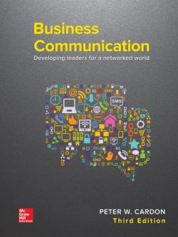 Business Communication: Developing Leaders for a Networked World (3rd edition)