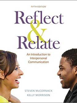 Reflect & Relate: An Introduction to Interpersonal Communication (Fifth Edition)