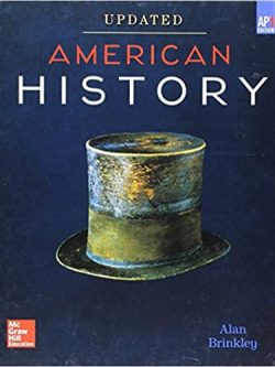 Brinkley, American History: Connecting with the Past UPDATED AP Edition, 2017, 15e, Student Edition (A/P US HISTORY - 1st Edition)