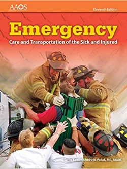 Emergency Care and Transportation of the Sick and Injured (11th Edition)