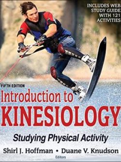 Introduction to Kinesiology: Studying Physical Activity (5th Edition)