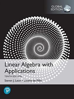 Linear Algebra with Applications (10th Edition)