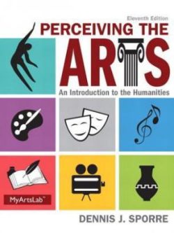 Perceiving the Arts: An Introduction to the Humanities (11th Edition)