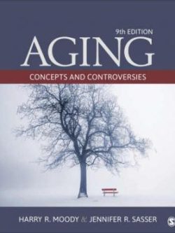 Aging: Concepts and Controversies (9th Edition)