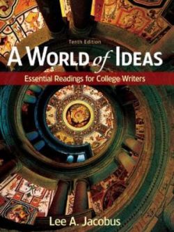 A World of Ideas: Essential Readings for College Writers (10th Edition)