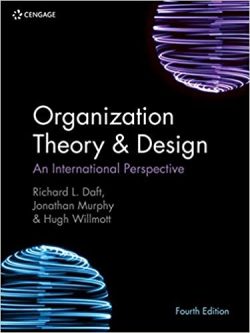 Organization Theory & Design: An International Perspective (4th Edition)