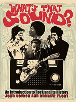 What's That Sound?: An Introduction to Rock and Its History (Fifth Edition)