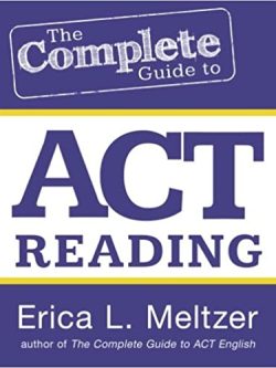 The complete guide to ACT reading (2014)