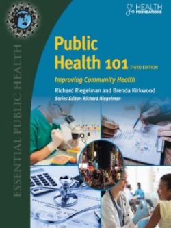 Public Health 101: Improving Community Health (3rd Edition)