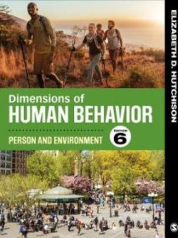Dimensions of Human Behavior: Person and Environment (6th Edition)