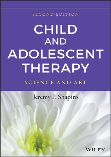 Child and Adolescent Therapy: Science and Art (2nd Edition)