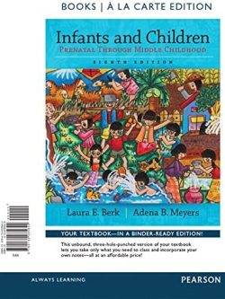 Infants and Children: Prenatal Through Middle Childhood (8th Edition)