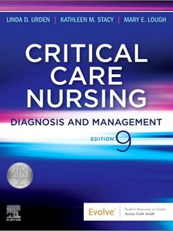 Critical Care Nursing: Diagnosis and Management (9th Edition)