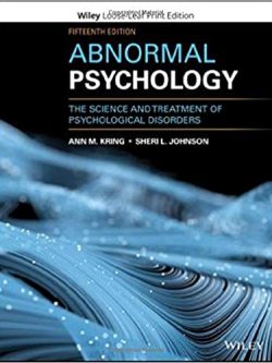 Abnormal Psychology: The Science and Treatment of Psychological Disorders (15th Edition)