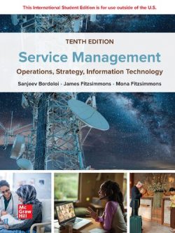 Service Management: Operations; Strategy; Information Technology (10th Edition)