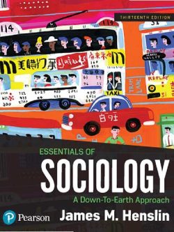 Essentials of Sociology: A Down To Earth Approach (13th edition)
