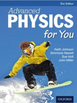 Advanced Physics For You, 2nd Edition