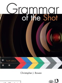 Grammar of the Shot (4th Edition)