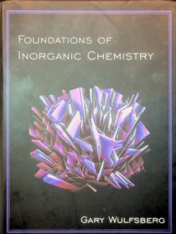 Foundations of Inorganic Chemistry 1st Edition