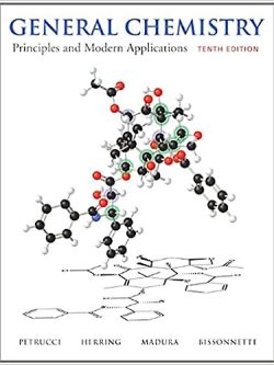 General Chemistry: Principles and Modern Applications (10th Edition)