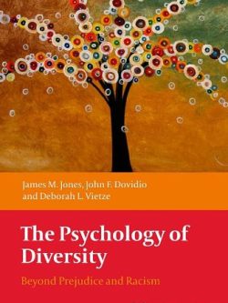 The Psychology of Diversity: Beyond Prejudice and Racism (1st Edition )