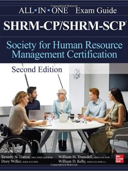 Shrm-cp/shrm-scp Certification All in one Exam Guide; (2nd Edition)