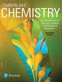 Chemistry; An Introduction to General, Organic, and Biological Chemistry, 13th edition