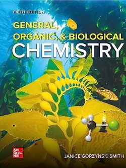 General, Organic, & Biological Chemistry (5th Edition)