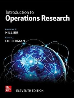 Introduction to Operations Research; 11th Edition