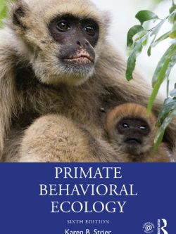 Primate Behavioral Ecology (6th Edition)