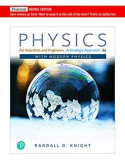 Physics for Scientists and Engineers: A Strategic Approach with Modern Physics (5th Edition)