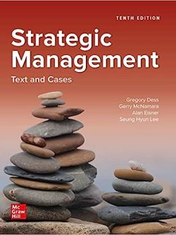 Strategic Management: Text and Cases (10th Edition)