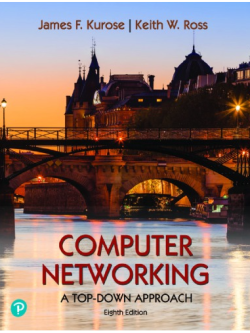 Computer Networking: A Top-Down Approach 8th Edition
