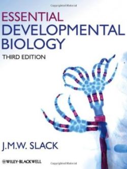 Essential Developmental Biology (3rd Edition)