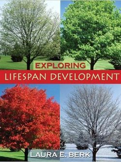 Exploring Lifespan Development (1st Edition)