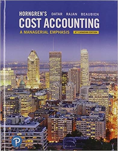Horngren's Cost Accounting; A Managerial Emphasis (8th Canadian Edition)