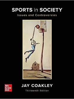 Sports in Society ; Issues and Controversies (13th Edition)