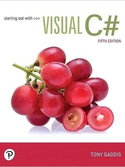 Starting out with Visual C# (5th Edition)