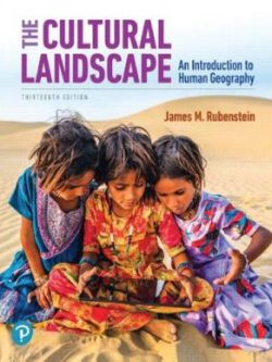 The Cultural Landscape; An Introduction to Human Geography (13th Edition)