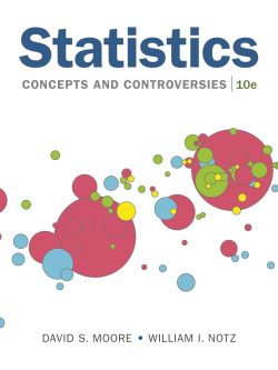 Statistics: Concepts and Controversies (10th Edition)